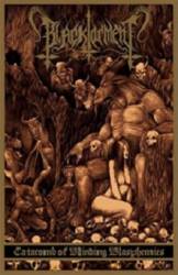 Black Torment (MEX) : Catacomb of Blinding Blasphemies